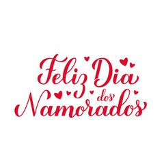 Dia Dos Namorados calligraphy hand lettering. Happy Valentines Day in Portuguese. Brazilian holiday on June 12. Vector template for greeting card, logo design, banner, sticker, shirt, etc