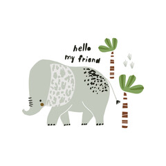 Cute elephant print. Cartoon baby elephant character vector illustration. Ready design with lettering quote for greeting card, posters, apparel