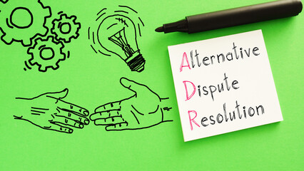 Alternative Dispute Resolution ADR is shown using the text