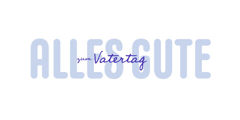 German text : Alles gute zum Vatertag with blue text on a white background