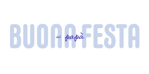 Italian text : Buona festa del papa, with blue text on a white background