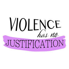 Caption. There is no excuse for violence. Validity is emphasized by a marker (felt-tip pen) effect. Purple. Vector graphic.