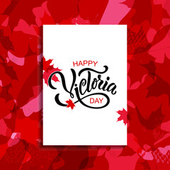 Happy Victoria Day handwritten text and red maple leaves. Hand lettering. Modern brush ink calligraphy for poster, banner, greeting card, invitation. Vector illustration, Blank with red maple leaves
