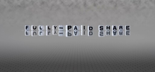 fully paid share word or concept represented by black and white letter cubes on a grey horizon background stretching to infinity