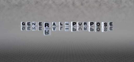 general purpose word or concept represented by black and white letter cubes on a grey horizon...