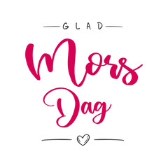 Glad Mors Dag, swedish text. Happy mother's Day. Vector © FriendlyPixels
