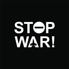 STOP WAR Sign Illustration. Vector Illustration
