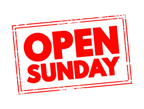 OPEN SUNDAY text concept stamp for presentations and reports