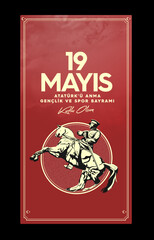 19 mayis Ataturk'u Anma, Genclik ve Spor Bayrami, translation: 19 may Commemoration of Ataturk, Youth and Sports Day. Turkey.