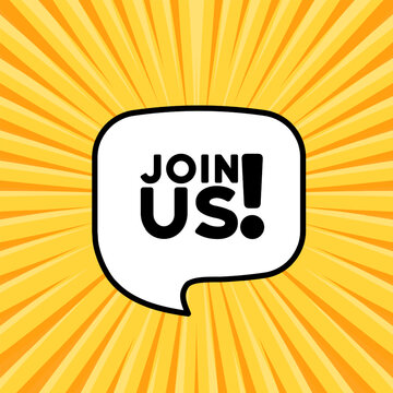 Speech bubble with join us text. Boom retro comic style. Pop art style. Vector line icon for Business and Advertising