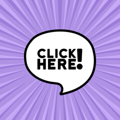 Speech bubble with click here text. Boom retro comic style. Pop art style. Vector line icon for Business and Advertising