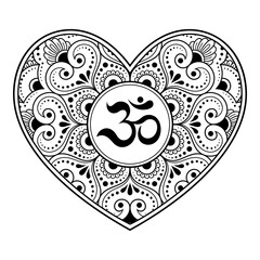 Mehndi flower pattern in form of heart with mantra Om symbol for Henna drawing and tattoo. Decoration in ethnic oriental, Indian style. Valentine's day greetings. Coloring book page.