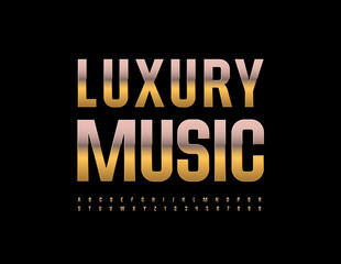 Vector creative sign Luxury Music. Elegant Golden Font. Artistic Alphabet Letters and Numbers set