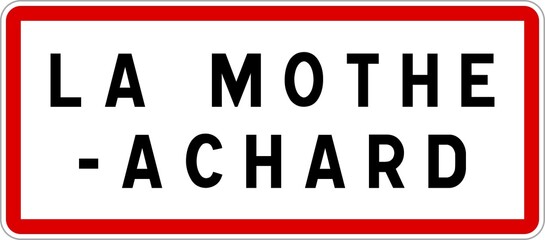 Panneau entrée ville agglomération La Mothe-Achard / Town entrance sign La Mothe-Achard