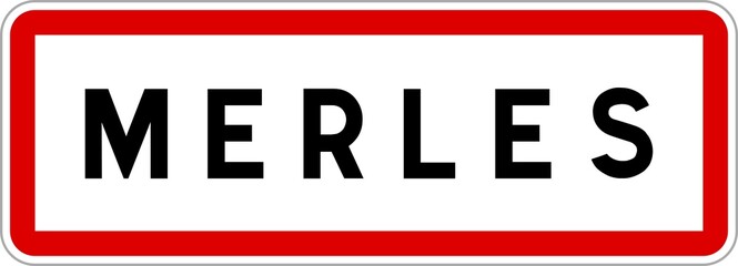 Panneau entrée ville agglomération Merles / Town entrance sign Merles