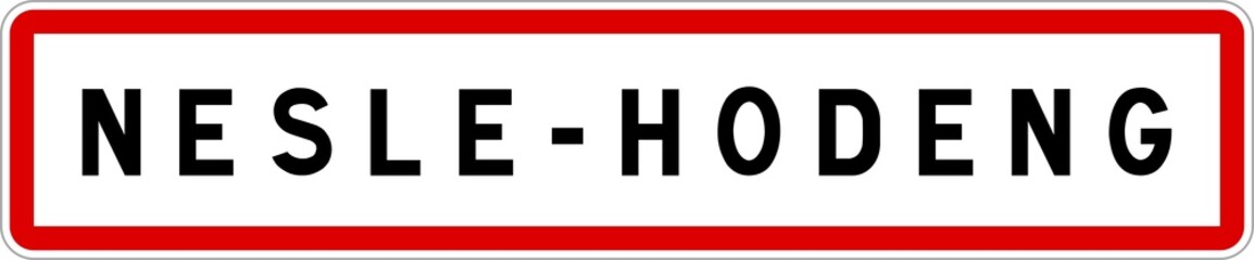 Panneau entrée ville agglomération Nesle-Hodeng / Town entrance sign Nesle-Hodeng