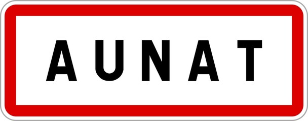 Panneau entrée ville agglomération Aunat / Town entrance sign Aunat