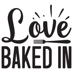 love baked in Svg Design