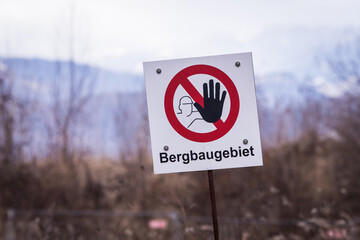 German warning sign - No entry to stone pit - Bergbaugebiet