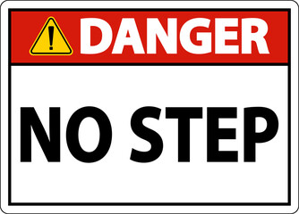 Danger No Step Sign On White Background