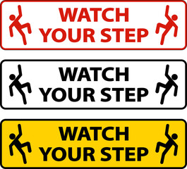 Watch Your Step Floor Sign On White Background