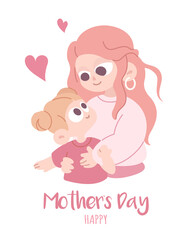 Cartoon Vector Illustration Of Mother Holding Baby girl In Arms. Happy Mothers Day Greeting Card. On a white background in pink colors