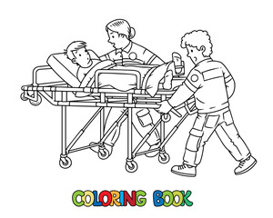 Paramedics take the patient to the ambulance. Coloring book
