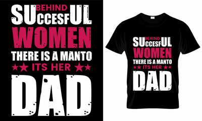  Father, Lettering, T-Shirt Design, Best, Typography Design, Day,  Vector Design, Vintage Design, Mommy, Retro Design, Super Mom, Mother Birthday Gift, Print Vector, father gift, fathers birthday gift