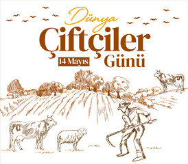 world farmer's day 14 may. turkish: dunya ciftciler gunu 14 mayis