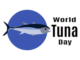 World Tuna Day, idea for poster, banner, flyer or postcard