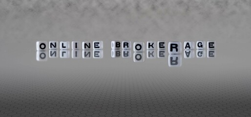 online brokerage word or concept represented by black and white letter cubes on a grey horizon background stretching to infinity