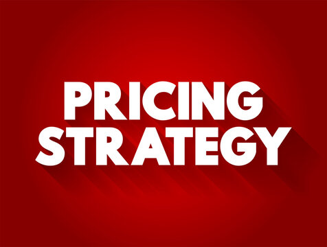 Pricing Strategy text concept for presentations and reports