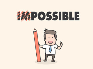 A businessman painting change impossible to possible text. Business, success, challenge, motivation, achievement and possible concept. vector