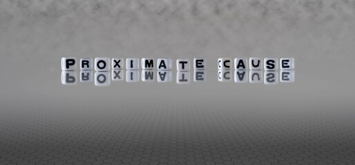 proximate cause word or concept represented by black and white letter cubes on a grey horizon background stretching to infinity