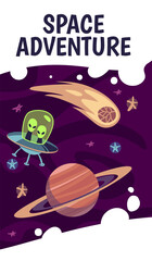 Cartoon space flyer. Celestial objects, planet jupiter and comet, flying ufo with green cute aliens, adventure in cosmos, vertical banner, poster or brochure, vector illustration