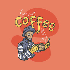 Illustration of a skull holding a coffee cup, and the words keep with coffee