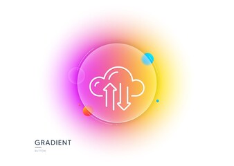 Cloud computing sync line icon. Gradient blur button with glassmorphism. Internet data storage sign. File hosting technology symbol. Transparent glass design. Cloud sync line icon. Vector