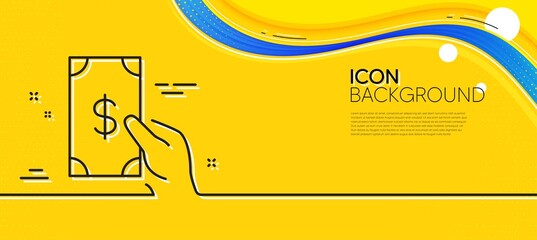 Naklejka na ściany i meble Hold Cash money line icon. Abstract yellow background. Banking currency sign. Dollar or USD symbol. Minimal receive money line icon. Wave banner concept. Vector