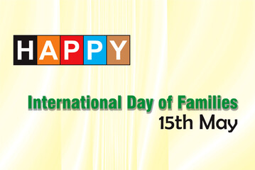 Fototapeta na wymiar Happy International Day of Families stay on home, stay with family, stay safe, Happiness day concept for 15 May illustration