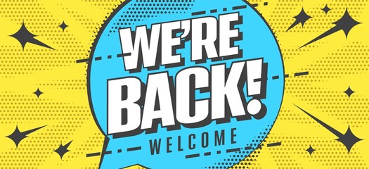 Shop promotion banner with invitation text. We are back message quote and welcome headline vector illustration. Poster for social media, online shop store, business and marketing