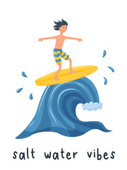 A postcard with a surfer boy rushing on the ocean wave. A happy man on a surfboard. Print on clothes with the words - Salt water vibes. Vector illustration in flat cartoon style on a white background.