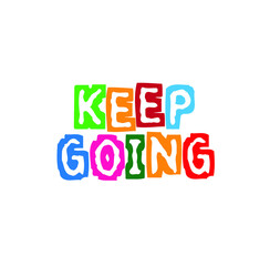 keep going sign on white background	