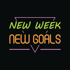 New week new Goals  typography t-shirt Premium Vector