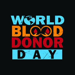 Fototapeta na wymiar World Blood Donor Day typography t-shirt Premium Vector