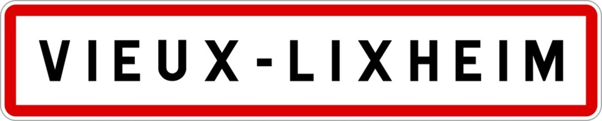 Panneau entrée ville agglomération Vieux-Lixheim / Town entrance sign Vieux-Lixheim