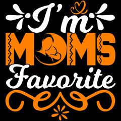 I'm mom s favorite
