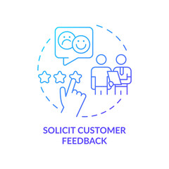 Solicit customer feedback blue gradient concept icon. Marketing analysis. Identifying customer needs abstract idea thin line illustration. Isolated outline drawing. Myriad Pro-Bold font used