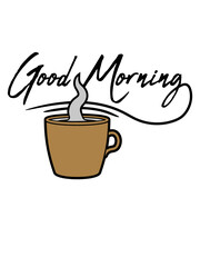 Schriftzug Good Morning 