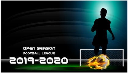 Open season Football League  2019-2020 Text - with Soccer player, Football in a fiery flame, Grass  football field.