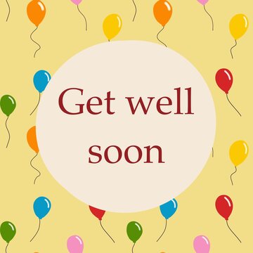Get well wishes card with balloons
